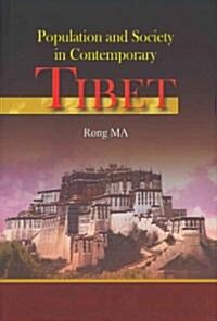 Population and Society in Contemporary Tibet (Hardcover)