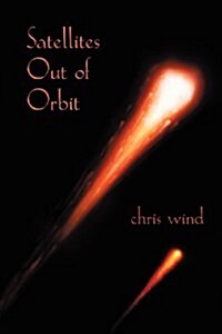 Satellites Out of Orbit (Paperback)