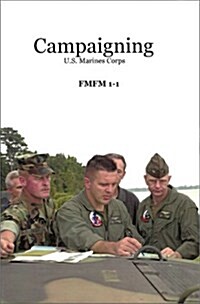 Campaigning: U.S. Marines Corps (Paperback)