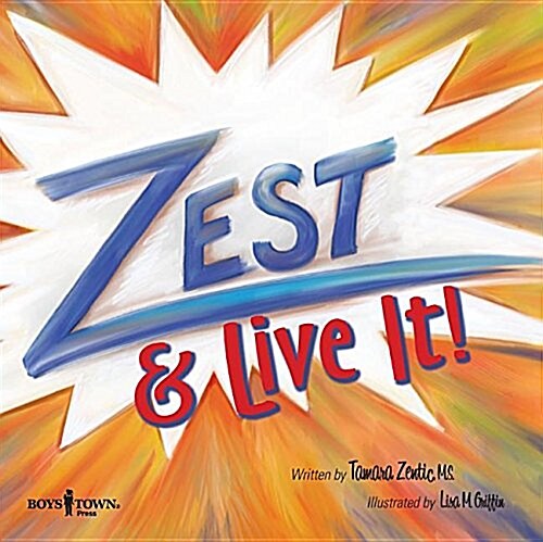 Zest: Live It!: Volume 2 (Paperback, First Edition)