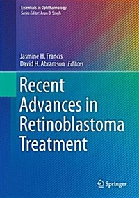 Recent Advances in Retinoblastoma Treatment (Hardcover, 2015)