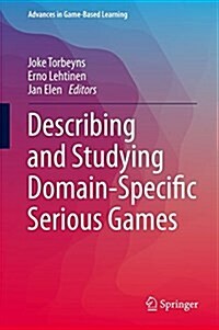 Describing and Studying Domain-Specific Serious Games (Hardcover, 2015)