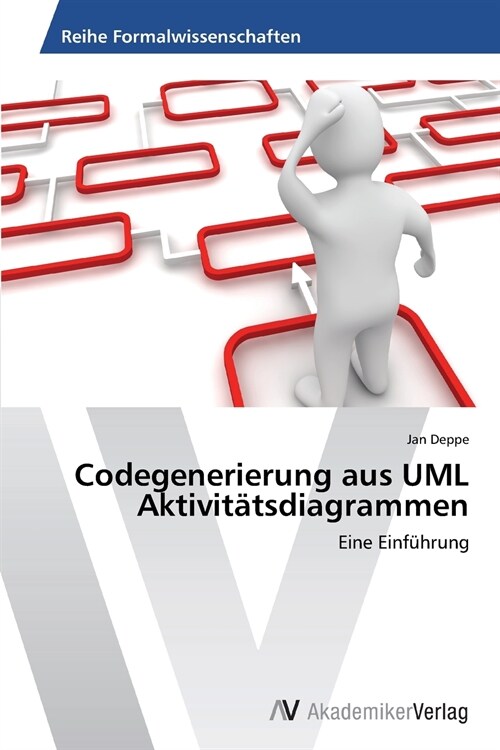 Codegenerierung aus UML Aktivit?sdiagrammen (Paperback)