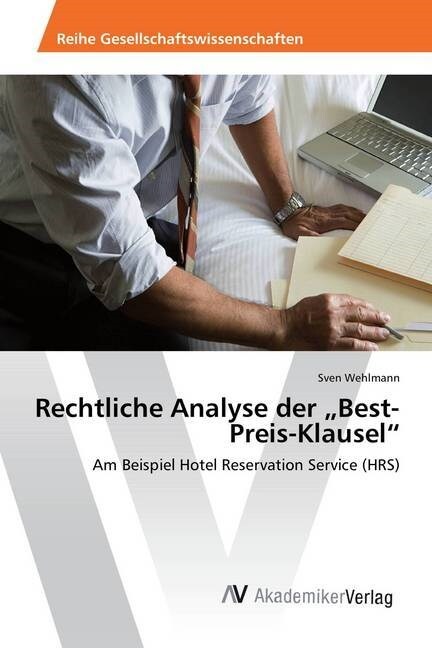 Rechtliche Analyse der Best-Preis-Klausel (Paperback)
