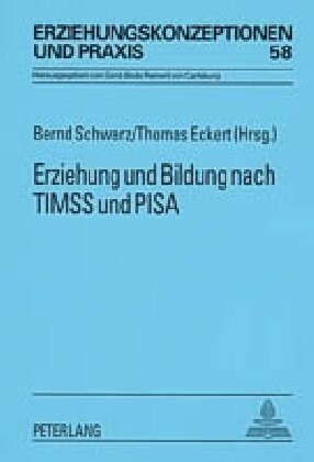 Erziehung Und Bildung Nach Timss Und Pisa (Paperback)