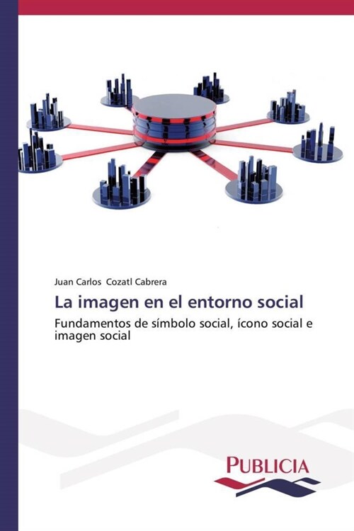 La Imagen En El Entorno Social (Paperback)