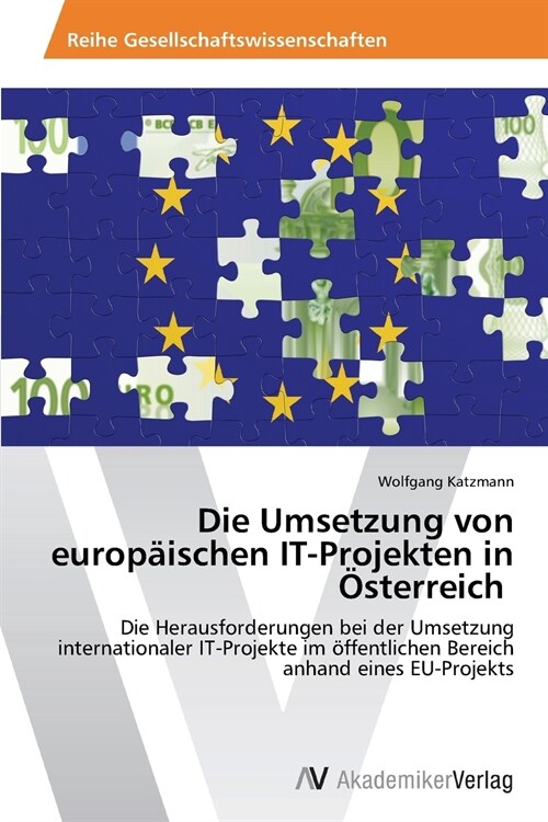 Die Umsetzung von europ?schen IT-Projekten in ?terreich (Paperback)