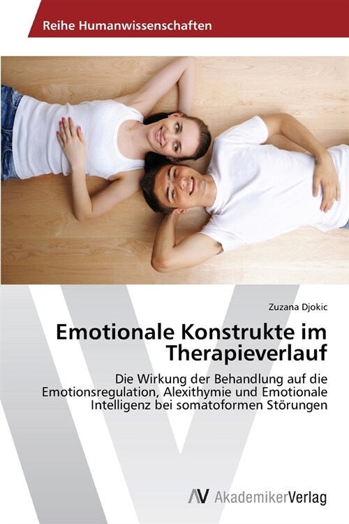 Emotionale Konstrukte Im Therapieverlauf (Paperback)