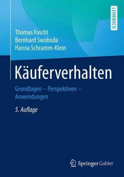 Kauferverhalten: Grundlagen - Perspektiven - Anwendungen (Hardcover, 5, 5., Uberarb. U.)