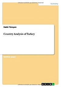 Country Analysis of Turkey (Paperback)
