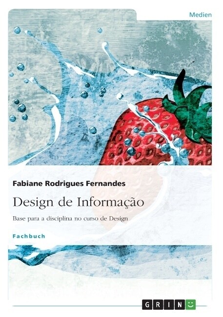 Design de Informa豫o: Base para a disciplina no curso de Design (Paperback)