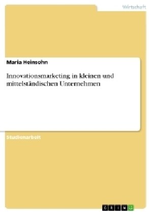 Innovationsmarketing in kleinen und mittelst?dischen Unternehmen (Paperback)