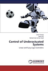 Control of Underactuated Systems (Paperback)