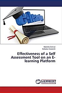 Effectiveness of a Self Assessment Tool on an E-Learning Platform (Paperback)