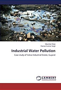 Industrial Water Pollution (Paperback)