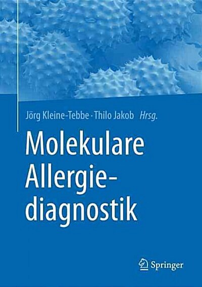 Molekulare Allergiediagnostik (Hardcover, 1. Aufl. 2015)