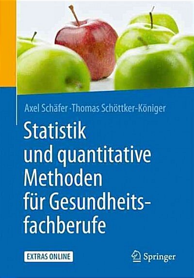 Statistik Und Quantitative Methoden F? Gesundheitsfachberufe (Paperback, 1. Aufl. 2015)