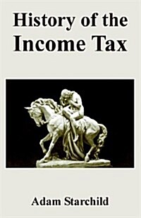 History of the Income Tax (Paperback)