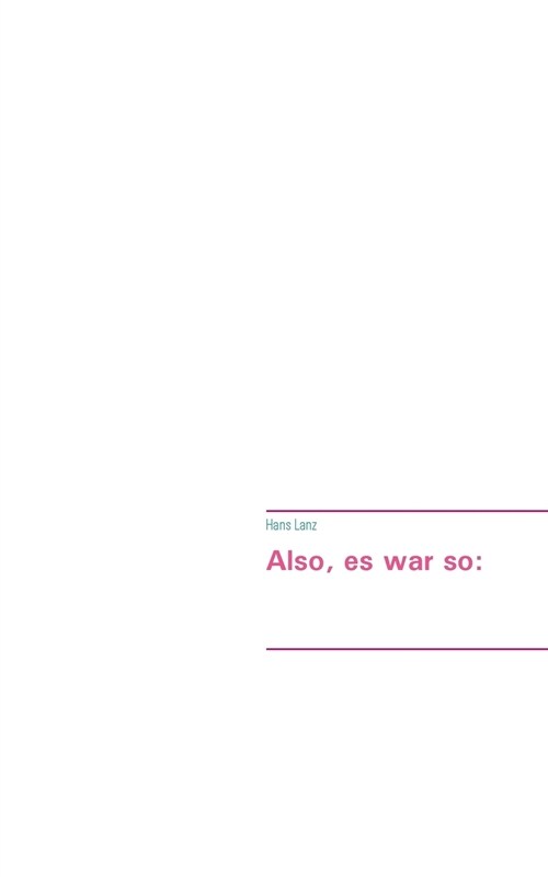 Also, Es War So (Paperback)