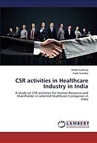 Csr Activities in Healthcare Industry in India (Paperback)