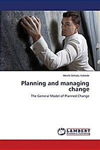 Planning and Managing Change (Paperback)