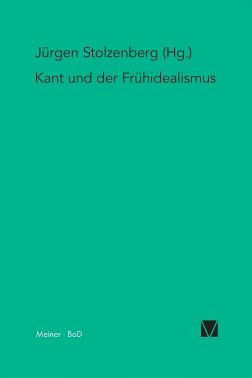 Kant und der Fr?idealismus (Paperback)