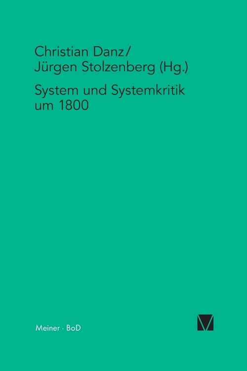System Und Systemkritik Um 1800 (Paperback)