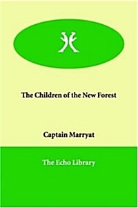 The Children of the New Forest (Paperback)