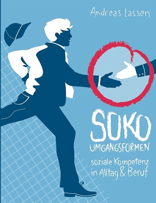 SOKO - Umgangsformen: Soziale Kompetenz in Alltag und Beruf (Paperback)