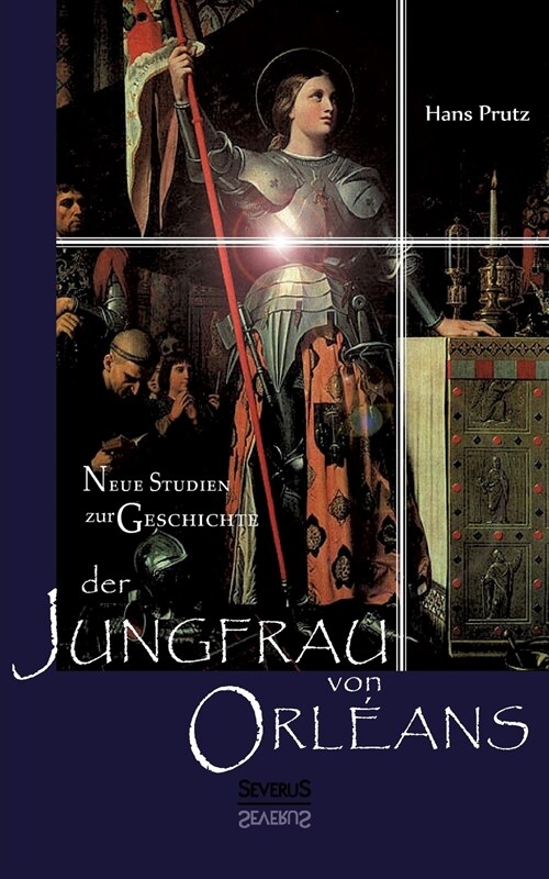 Neue Studien zur Geschichte der Jungfrau von Orl?ns (Paperback)