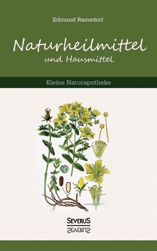 Naturheilmittel Und Hausmittel: Kleine Naturapotheke (Paperback)