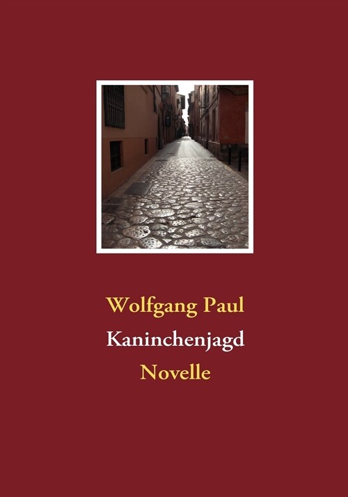 Kaninchenjagd: Novelle (Paperback)