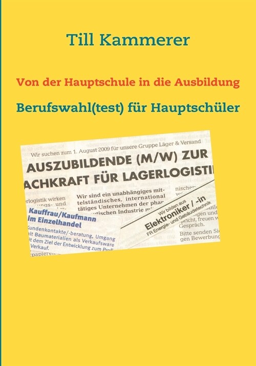 Von der Hauptschule in die Ausbildung: Berufswahl(test) f? Hauptsch?er (Paperback)