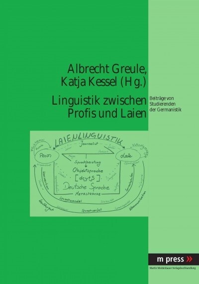 Linguistik Zwischen Profis Und Laien: Beitraege Von Studierenden Der Germanistik (Paperback)