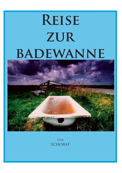 Reise Zur Badewanne (Paperback)