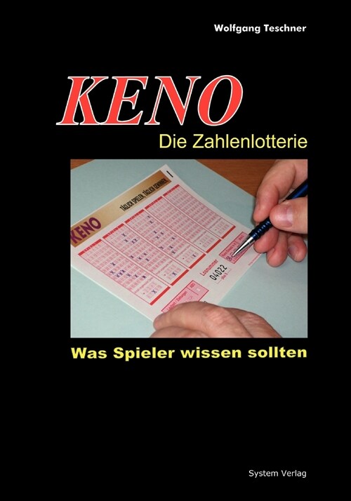 KENO - Die Zahlenlotterie: Was Spieler wissen sollten (Paperback)