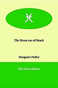 The Moon Out of Reach (Paperback)