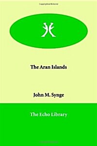 The Aran Islands (Paperback)