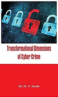 Transformational Dimensions of Cyber Crime (Hardcover)