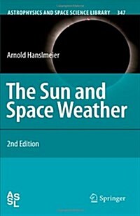 The Sun and Space Weather (Paperback, 2)