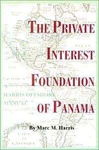 The Private Interest Foundation of Panama (Paperback)