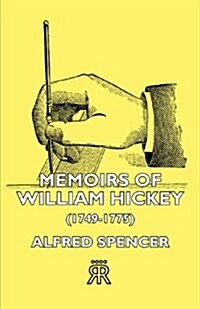 Memoirs Of William Hickey (1749-1775) (Paperback)