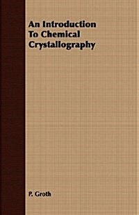 An Introduction To Chemical Crystallography (Paperback)