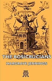 The Rosicrucians (Paperback)