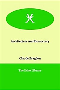 Architecture and Democracy (Paperback)