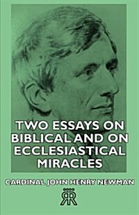 Two Essays On Biblical And On Ecclesiastical Miracles (Paperback)