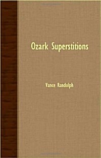 Ozark Superstitions (Paperback)