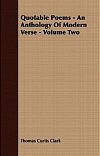 Quotable Poems - An Anthology Of Modern Verse - Volume Two (Paperback)