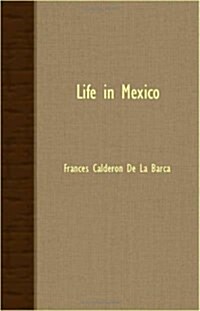 Life In Mexico (Paperback)