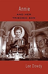 Annie and Her Trisomic Son (Paperback)